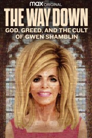 stream free The Way Down: God, Greed, and the Cult of Gwen Shamblin hd online