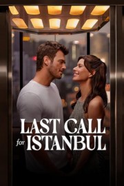 watch Last Call for Istanbul free online