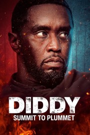 watch Diddy: Summit to Plummet free online