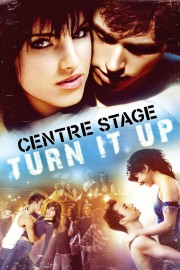 stream free Center Stage : Turn It Up hd online