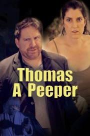 stream free Thomas A Peeper hd online