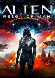 stream free Alien Reign of Man hd online