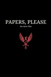 Papers, Please: The Short Film