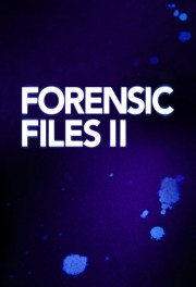 stream free Forensic Files II hd online