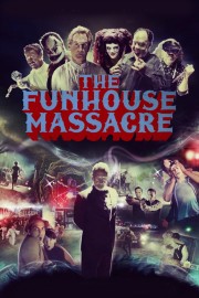 watch The Funhouse Massacre free online