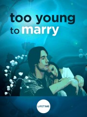 Too Young to Marry