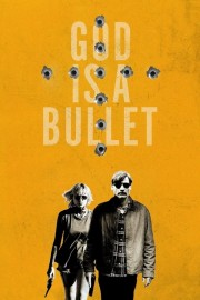 stream free God Is a Bullet hd online