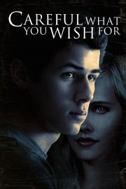 stream free Careful What You Wish For hd online