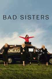 stream free Bad Sisters hd online