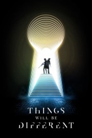 stream free Things Will Be Different hd online