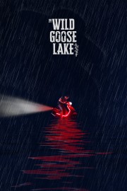 stream free The Wild Goose Lake hd online