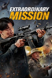 stream free Extraordinary Mission hd online