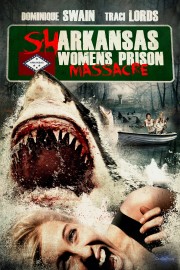 stream free Sharkansas Women's Prison Massacre hd online