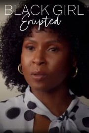 stream free Black Girl, Erupted hd online