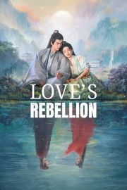 stream free Love's Rebellion hd online