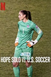 stream free Untold: Hope Solo vs. U.S. Soccer hd online