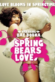 stream free Spring Bears Love hd online