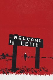 stream free Welcome to Leith hd online