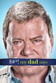 stream free $#*! My Dad Says hd online