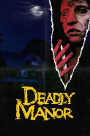 stream free Deadly Manor hd online