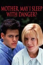 stream free Mother, May I Sleep with Danger? hd online