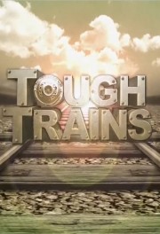 stream free Tough Trains hd online