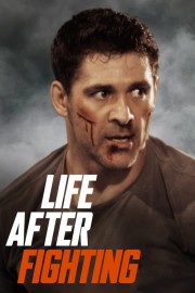 stream free Life After Fighting hd online