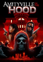 stream free Amityville in the Hood hd online