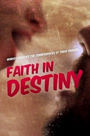 stream free Faith in Destiny hd online