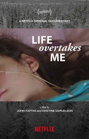 stream free Life Overtakes Me hd online