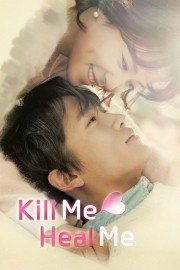 stream free Kill Me, Heal Me hd online