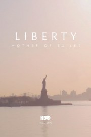 stream free Liberty: Mother of Exiles hd online