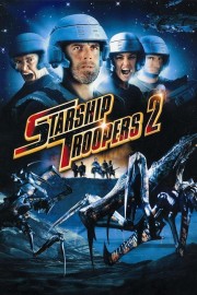 stream free Starship Troopers 2: Hero of the Federation hd online