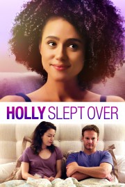 stream free Holly Slept Over hd online