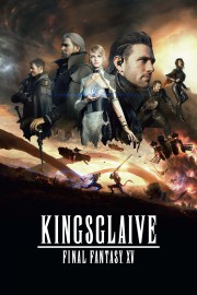 watch Kingsglaive: Final Fantasy XV free online