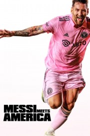 stream free Messi Meets America hd online