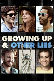 stream free Growing Up and Other Lies hd online