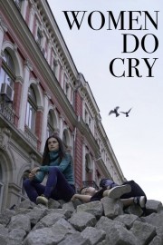 Women Do Cry Women Do Cry