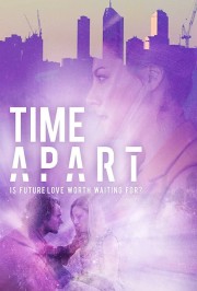 stream free Time Apart hd online