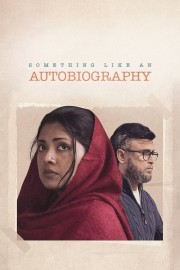 stream free Something Like an Autobiography hd online