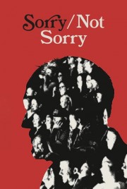 stream free Sorry/Not Sorry hd online