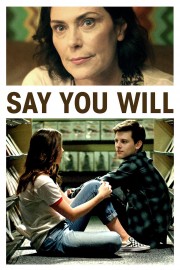 stream free Say You Will hd online