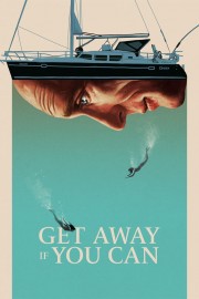 stream free Get Away If You Can hd online