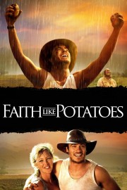 watch Faith Like Potatoes free online