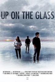 stream free Up On The Glass hd online