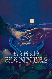 stream free Good Manners hd online