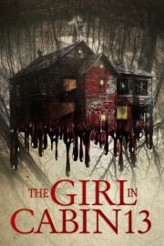 stream free The Girl in Cabin 13 hd online