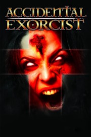 stream free Accidental Exorcist hd online