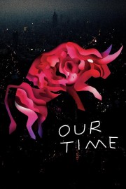 stream free Our Time hd online