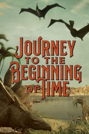 stream free Journey to the Beginning of Time hd online